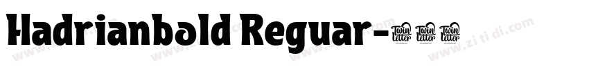 Hadrianbold Reguar字体转换